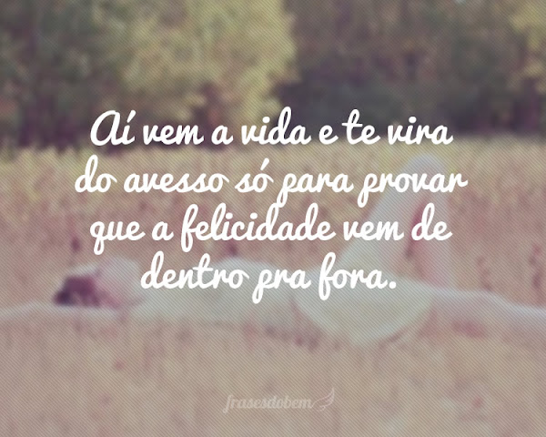 Frases felicidade Frases felicidade